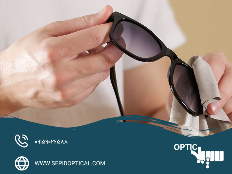 چرا تمیز کردن صحیح عینک آفتابی اهمیت دارد؟